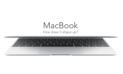 The new MacBook, how does it shape up?
